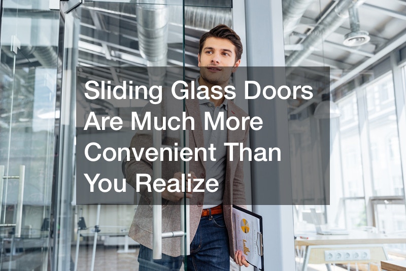 Sliding Glass Doors Are Much More Convenient Than You Realize