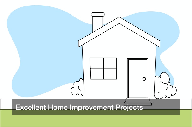 Excellent Home Improvement Projects