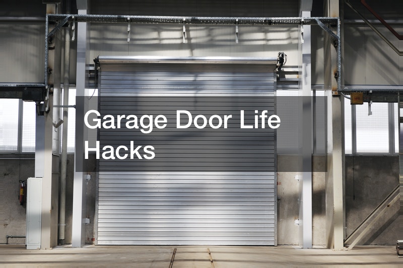 Garage Door Life Hacks