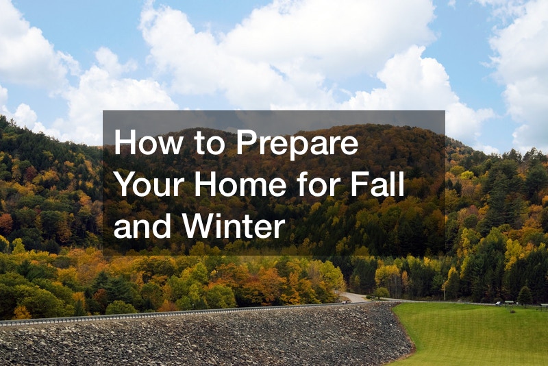 How to Prepare Your Home for Fall and Winter