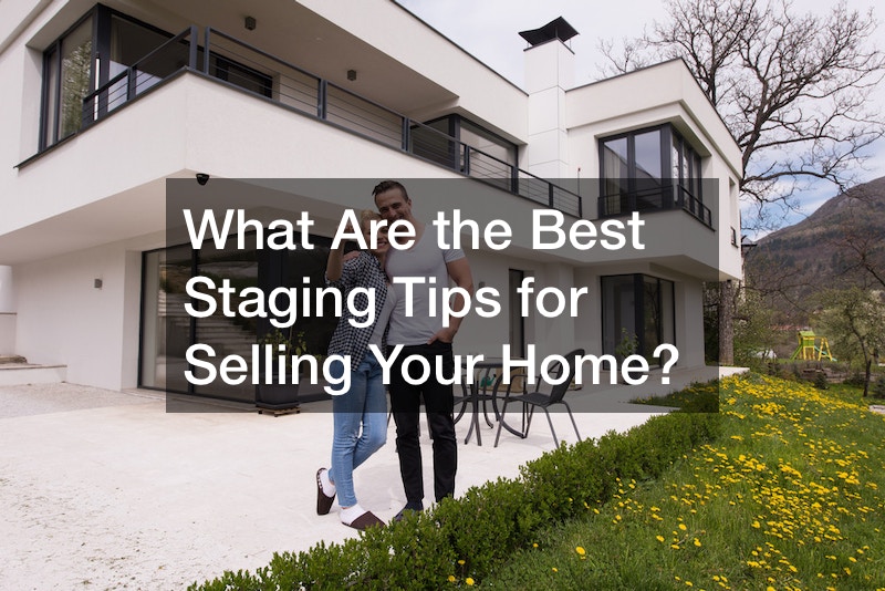 What Are the Best Staging Tips for Selling Your Home?