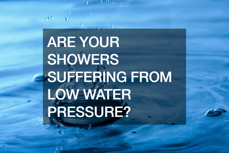Are Your Showers Suffering From Low Water Pressure?