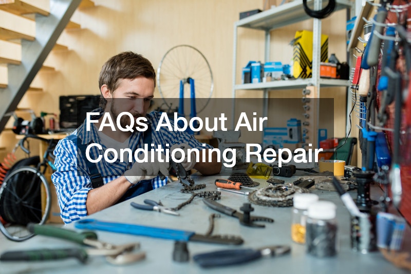 FAQs About Air Conditioning Repair