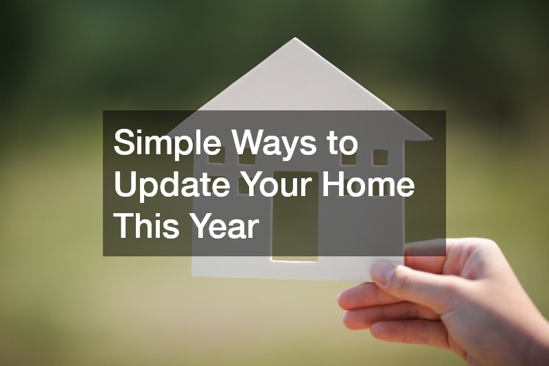 Simple Ways to Update Your Home This Year